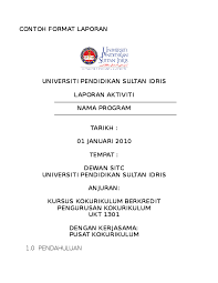 Contoh laporan pelaksanaan kegiatan berikut bisa jadi pilihan. Doc Contoh Format Laporan Aktiviti Kursus Kokurikulum Berkredit Nur Nabilah Academia Edu