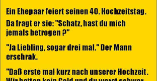 Mit einem der von uns ausgewählten sprüche verleihen sie jedem . Ein Ehepaar Feiert Seinen 40 Hochzeitstag Lustige Bilder Spruche Witze Echt Lustig