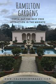 The Hamilton Gardens The Best Free Attraction In The Waikato Waikato Hamilton New Zealand New Zealand Travel