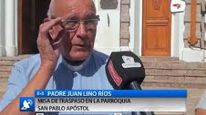 PADRE JUAN LINO RÍOS, PADRE DIEGO BULFONI MISA DE TRASPASO EN LA PARROQUIA  SAN PABLO APÓS