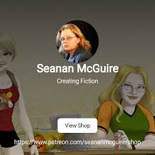 Seanan McGuire | Creating Fiction | Patreon