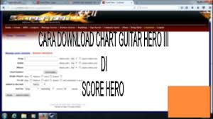 Cara Download Chart Guitar Hero Iii Di Scorehero Youtube