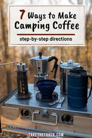 You aren't the first but this article will help you brew your when you see the coffee percolating (bubbling up into the top), either turn down the stove or move in a pinch, you can make coffee camping out of grounds and a clean sock, a bandana, or just about. 7 Ways To Make Incredible Camping Coffee Take The Truck Camping Coffee Camping Stove Ways To Make Coffee