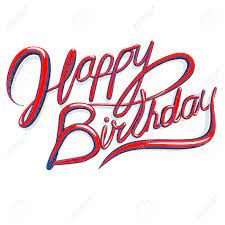 Check spelling or type a new query. Happy Birthday Text Cursive Script Isolated On White Background Royalty Free Cliparts Vectors And Stock Illustration Image 50591694