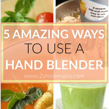 Five Amazing Ways To Use A Hand Blender For Smoothies Soups Baby Purees Guacamole Gravy Immersion Blender Recipes Blender Recipes Vegan Smoothie Recipes