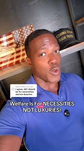 Welfare Is For NECESSITIES, Not LUXURIES!
