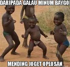 Check spelling or type a new query. Meme Maker Daripada Galau Minum Baygon Mending Joget Oplosan Meme Generator