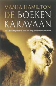 Buy a cheap copy of the camel bookmobile book by masha hamilton. Bol Com De Boekenkaravaan Masha Hamilton 9789026985652 Boeken