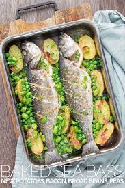 Whole Baked Sea Bass With Potatoes Broad Beans Recipe Baked Sea Bass Whole Sea Bass Recipes Cod Fillet Recipes