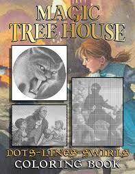 Stylish inspiration ideas treehouse coloring pages kids cecilymae. Magic Tree House Dots Lines Swirls Coloring Book Magic Tree House Activity Color Books For Adults Teenagers Stamati Circe 9798691076688 Amazon Com Books