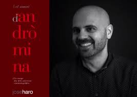 José Haro. El somni d'Andròmina