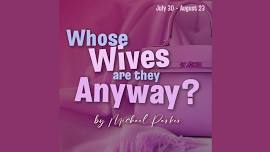 Whose Wives Are They Anyway? – Upper Canada Playhouse