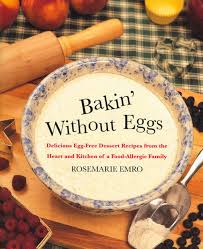 Before we get to the recipes, let's discuss what these recipes use in place of eggs. Bakin Without Eggs Delicious Egg Free Dessert Recipes From The Heart And Kitchen Of A Food Allergic Family Emro Rosemarie Emro Kevin 9780312206352 Amazon Com Books