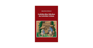 Gedichte über Märchen der Gebrüder Grimm : Stephan, Helene: Amazon.de: Books