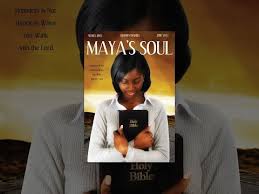 Full Free Uplifting Movie Maya S Soul Maverick Movie Youtube Christian Movies Movies Film Producer