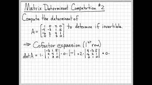 Before applying the formula using the properties of determinants: Matrix Determinant Computation 2 4x4 Linear Algebra Example Problems Youtube