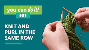Over 100 knitting stitch patterns that can be made using only knit and purl stitches. How To Knit And Purl In The Same Row Youtube