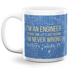 Maybe you would like to learn more about one of these? Engineer Quotes Coffee Mugs Personalized Youcustomizeit