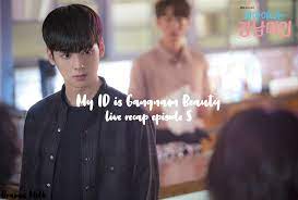 Live Recap My Id Is Gangnam Beauty Kdrama Episode 5 Drama Milk