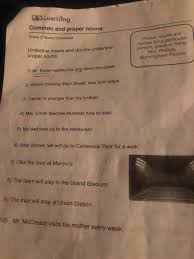 Jun 26, 2019 · there are three types of sentences in english: K5 Learning Common And Proper Nouns Grade 2 Nouns Chegg Com