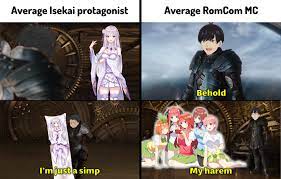 Why do you want to get isekai'd, when you can get your own harem here? :  r/Animemes