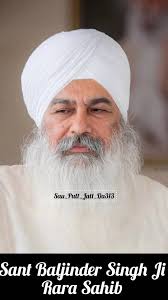 Discover the Power of Gurbani: A Devotional Reflection with Sant Baljinder  Singh Ji Rara Sahib