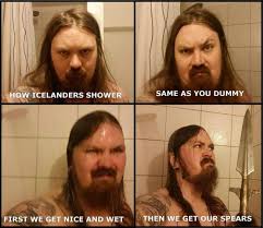 How Icelanders Shower How People Shower Stereotypes Funny Shower Memes Funny
