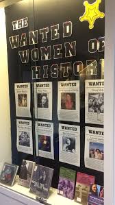 The Wanted Women Of History Library Display For Women S History Month School Library Book Displays School Library Displays Library Book Displays