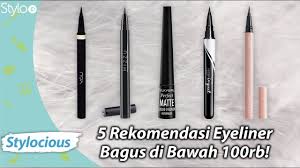 Rekomendasi Eyeliner Terbaik Di Bawah 100rb Merek Lokal Drugstore Bagus Tahan Lama Waterproof Youtube