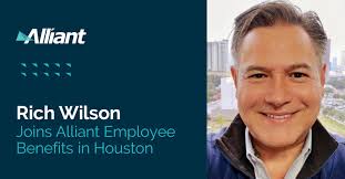 Alliant Insurance Services Adds Rich Wilson to its Houston Team