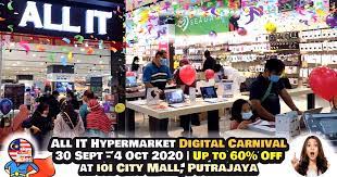 Digital valley in plaza pelangi, johor bahru. 30 Sept 4 Oct 2020 All It Hypermarket Digital Carnival At Ioi City Mall Putrajaya Everydayonsales Com