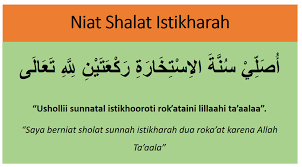 Shalat istikharah dapat dilakukan saat seorang muslim bingung memilih satu dari beberapa pilihan artinya: Doa Sholat Istikhoroh Lengkap Niat Tata Cara Waktu Dan Doanya