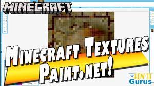 How To Make A Custom Minecraft Textures Using Paint Net Minecraft Minecraft Tutorial Custom