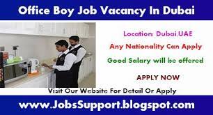 Office Boy Job Vacancy In Dubai 2019 Dubai Job Boys