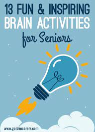 Check spelling or type a new query. 13 Fun Brain Activities For Seniors Activities For Dementia Patients Cognitive Activities Brain Activities