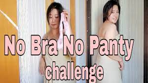 No panty no bra challenge