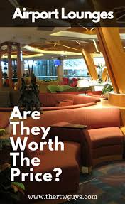 Finder has an easy comparison of airport lounge access cards. Is Airport Lounge Access Worth The Cost Of A Priority Pass Or Credit Card The Rtw Guys Airport Lounge Access Airport Lounge Airport Guide