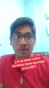 Ya sábes cuanto de dinero tienes aportado a la ONP o mejor dicho ya c...