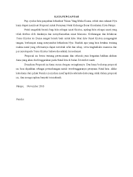 Kata sambutan yang baik biasanya terdiri dari salam pembuka, pendahuluan, isi atau materi, penutup (kesimpulan, harapan, pesan, penegasan substansi pokok) serta salam penutup berupa ucapan terima kasih. Kata Pengantar Proposal Natal