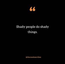 All discarded lovers should be given a second chance, but with somebody else. Collection 60 Shady People Quotes And Sayings Quoteslists Com Number One Source For Inspirational Quotes Illustrated Famous Quotes And Most Trending Sayings