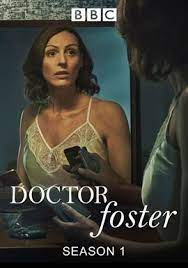 She's a talented family doctor at the heart of her community, a loving wife and mother, a woman people can trust. Doctor Foster Season 1 2015 Television Hoopla