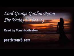 Tom Hiddleston Reads Lord George Gordon Byron She Walks In Beauty She Walks In Beauty Tom Hiddleston Byron