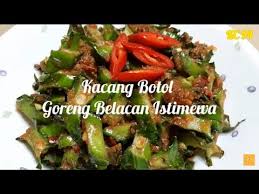 Malaysian cuisine malaysian food asian recipes healthy recipes ethnic recipes indonesian recipes asian foods healthy food food n. Kacang Botol Goreng Belacan Istimewa Sedap Menyelerakan Terbaik Selamat Mencuba Youtube