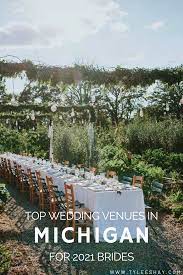Top Unique Intimate Wedding Venues In Michigan Michigan Wedding Venues Outdoor Michigan Wedding City Wedding Venues
