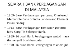 Wilcock januari 1959 di jabatan perdagangan kementerian perdagangan dan industri; P 2112 Perbankan Di Malaysia Bab 3 Bank