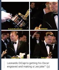 Leonardo Dicaprio Has Won An Oscar Leonardo Dicaprio Funny Leonardo Dicaprio Leonardo Dicaprio Oscar