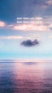 Ultra hd wallpapers 4k, 5k and 8k backgrounds for desktop and mobile. Good Things Are Coming Oceanic Iphone Wallpaper
