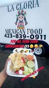 La Gloria Méxican Food Truck — Mexican restaurant food truck in Morristown, Tennessee