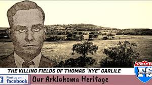 Our Arklahoma Heritage: Blood in the Hills-The violent Depression-era  legacy of Thomas “Kye” Carlile