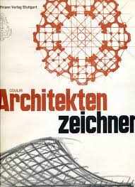 Architekten Zeichnen By Claudius Coulin Gut Bis Sehr Gut Hardcover 1980 2 Auflage Visurgis Wilfried Henze